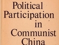 La couverture de u00abPolitical Participation in Communist China» (La participation politique dans la Chine communiste)» de James Townsend (University of California Press)
