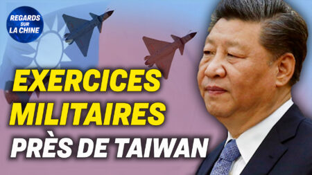 Focus sur la Chine – La Chine organise des exercices militaires près de Taïwan