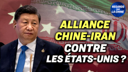 Focus sur la Chine – La Chine et l’Iran se liguent contre les sanctions des États-Unis